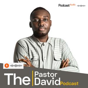 The Pastor David Duah Podcast