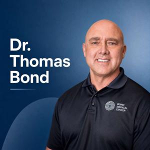 The Bonded Podcast with Dr. Thomas Bond