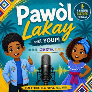 Pawòl Lakay with YOUPI