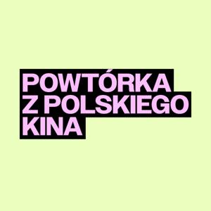 Powtórka z Polskiego Kina