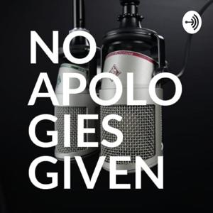 NO Apologies Given