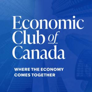 Economic Club of Canada | Where the Economy Comes Together