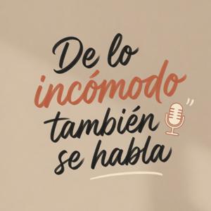 De lo incómodo también se habla