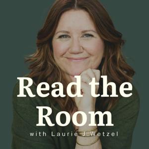 Read the Room with Laurie J. Wetzel