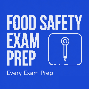 Food Safety Exam Prep — Every Exam Prep