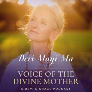 Spiritual Awakening & Kundalini: Voice of the Divine Mother — Devi Mayi Ma