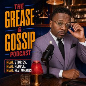 The Grease and Gossip Podcast
