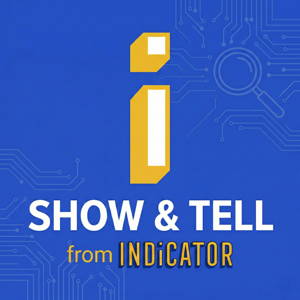 Show & Tell from Indicator