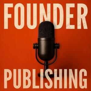 Founder Publishing | Podcast & Content Strategy for Architects, Interior Designers, Builders, Event Planners, Photographers & Bespoke Service Businesses