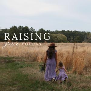 Raising Grace Podcast