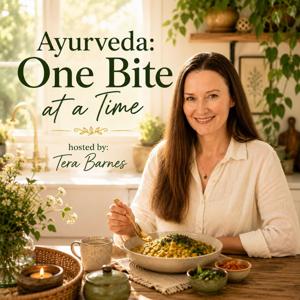 Ayurveda: One Bite at a Time