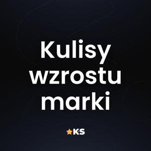 Kulisy wzrostu marki | Agencja KS