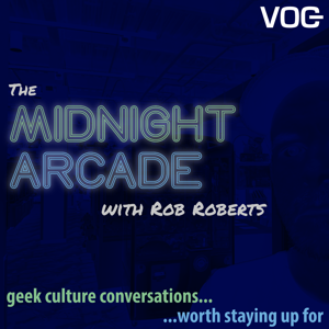 The Midnight Arcade with Rob Roberts