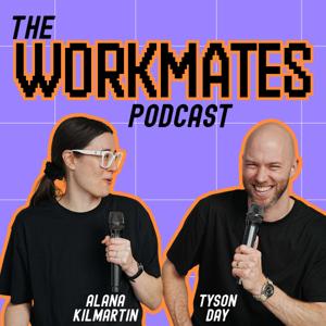 The Workmates Podcast