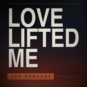 Love Lifted Me