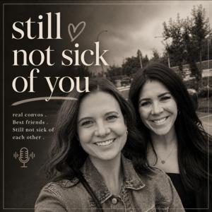 Still Not Sick Of You