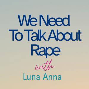 We Need To Talk About Rape