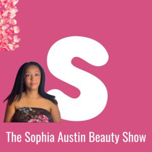 The Sophia Austin Beauty Show 🎙️🩷