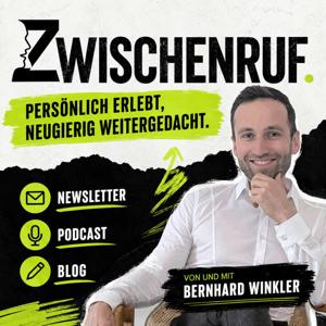 ZWISCHENRUF. Von Bernhard Winkler