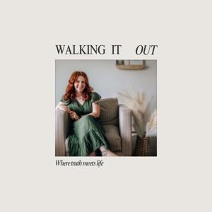 Walking It Out