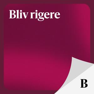 Bliv rigere