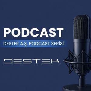 Destek A.Ş Podcast Serisi