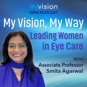 My Vision My Way: Leading Women in Eye Care