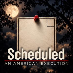 Scheduled: An American Execution