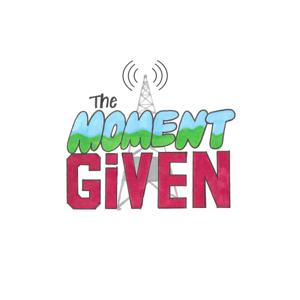 The Moment Given