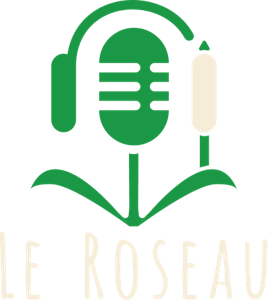 Le Roseau Podcast