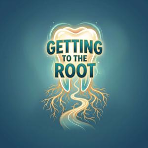Getting to the Root Podcast
