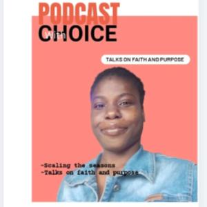 Podcast with Choice