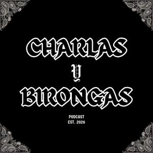 Charlas y Birongas