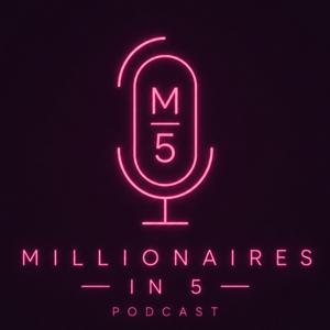Millionaires in 5