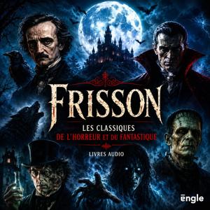 Frisson — Les classiques de l'horreur et du fantastique