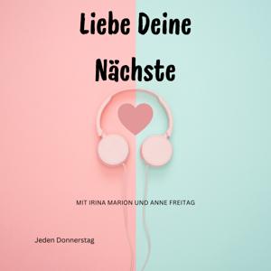 Liebe deine Nächste