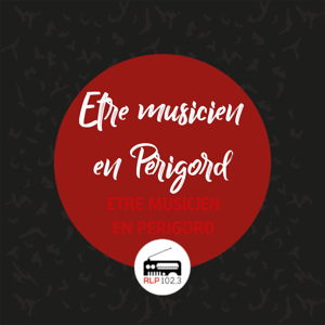 Être musicien en Périgord