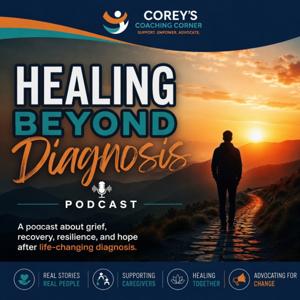 Healing Beyond Diagnosis Podcast