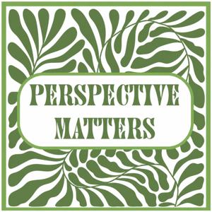 Perspective Matters Podcast