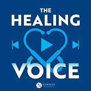 The Healing Voice: Healthy Living with Newman Regional Health