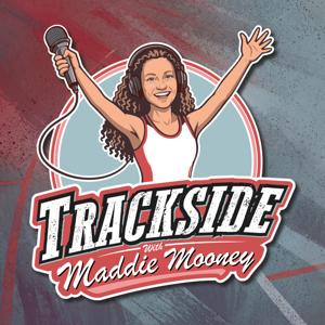 Trackside with Maddie Mooney