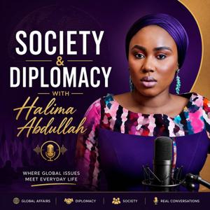 Society & Diplomacy with Halima Abdullah