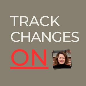 Track Changes On Podcast