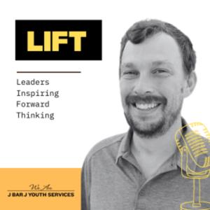 LIFT – Leaders Inspiring Forward Thinking