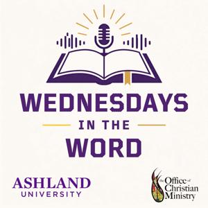Wednesdays in the Word: A Weekly Devotional at Ashland University