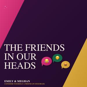 The Friends In Our Heads