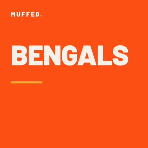 Cincinnati Bengals Podcast — Muffed