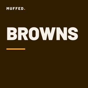 Cleveland Browns Podcast — Muffed