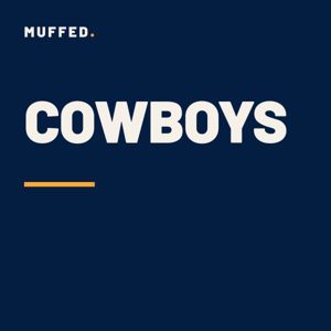 Dallas Cowboys Podcast — Muffed