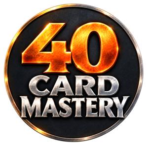 40 Card Mastery